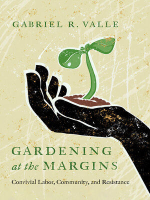 cover image of Gardening at the Margins